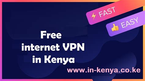 free internet vpn kenya 2021